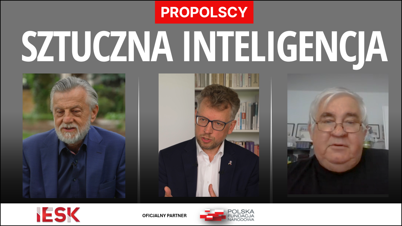 #2 Sztuczna Inteligencja - ProPolscy.pl – Eksperckie analizy rozwoju ...